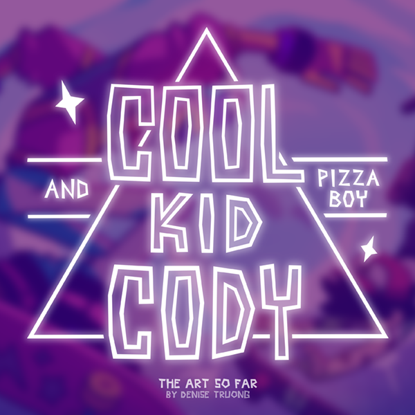 Cool Kid Cody & Pizza Boy: The Art so Far